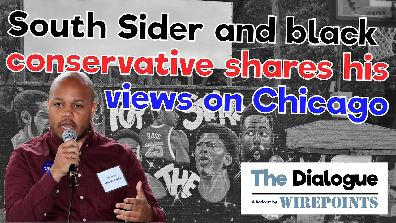 Chicago South Sider and conservative black Devin Jones on Chicago’s inner city challenges