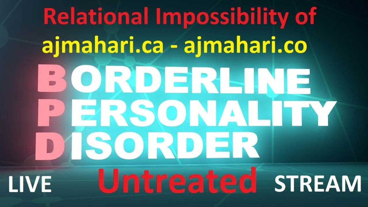 BPD Relationships - Relational Impossibility With Untreated Borderlines | Trauma Bonds