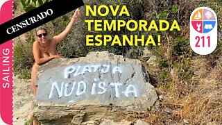 211 | Nova Temporada! Chegamos na ESPANHA - Sailing Around the World