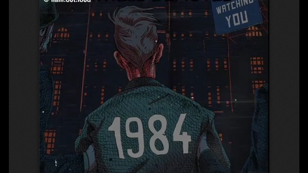 George Orwell's 1984 Has Become A Documentary About Current Times