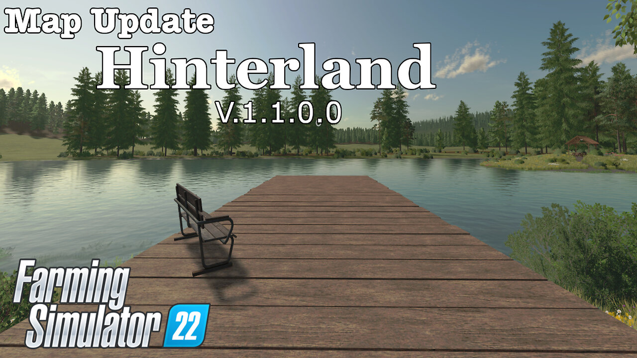 Map Update | Hinterland | V.1.1.0.0 | Farming Simulator 22