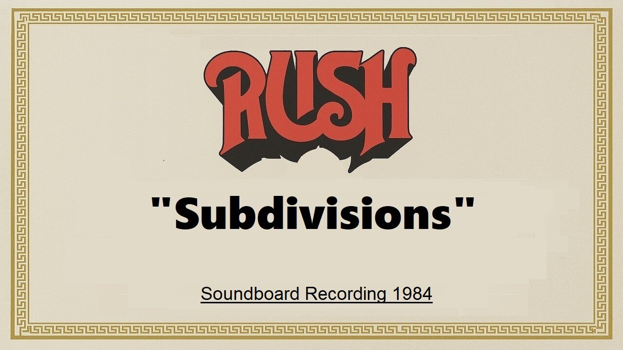Rush - Subdivisions (Live in Largo, Maryland 1984)