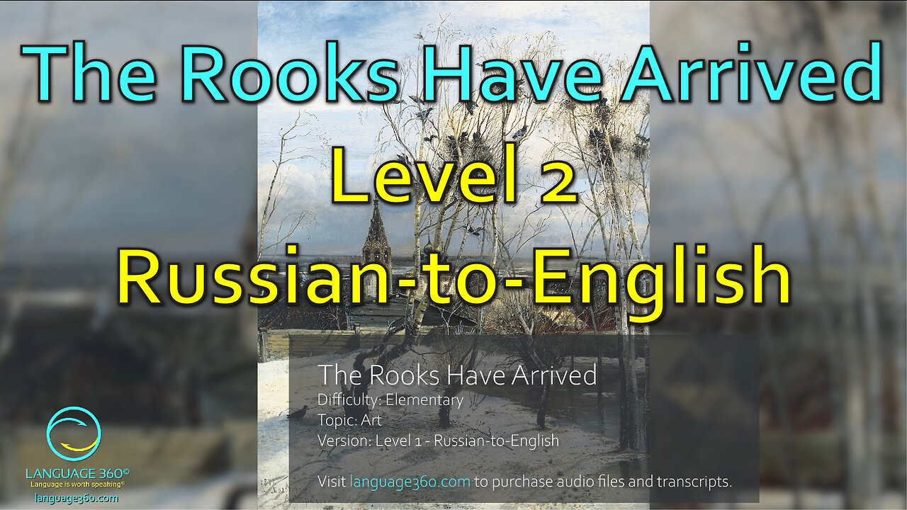 The Rooks Have Arrived: Level 2 - Russian-to-English