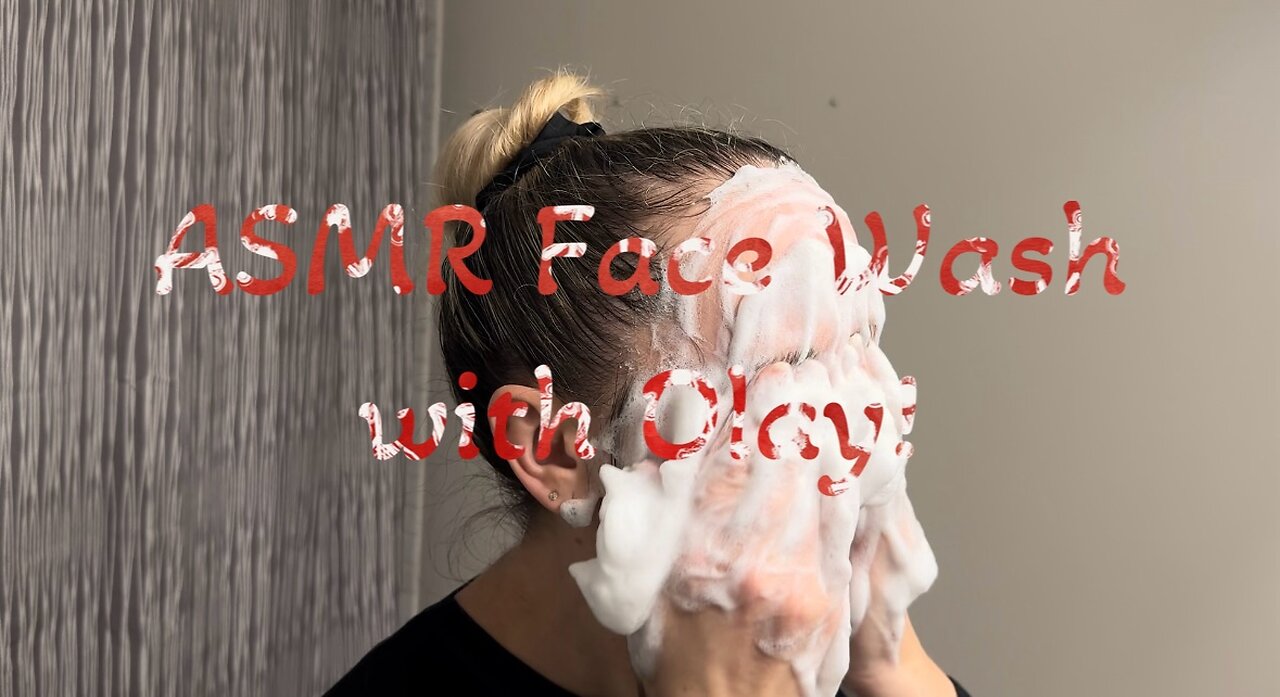 ASMR Face Wash with Olay Preview!