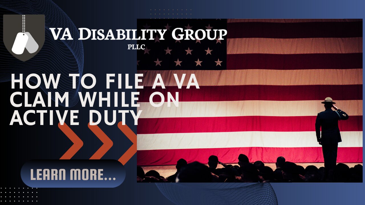 Separating from Active Duty | File Your Claim During Active Duty