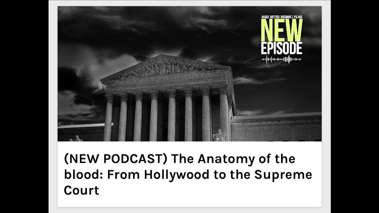 The Anatomy of the blood: From Hollywood to the Supreme Court