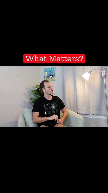 What Matters?