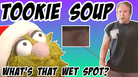 Tookie Soup: What is that wet spot on Stuttering John's crotch?