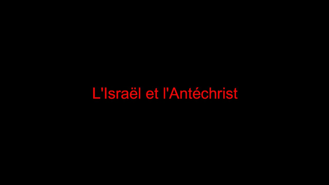 L'Israël et l'Antéchrist