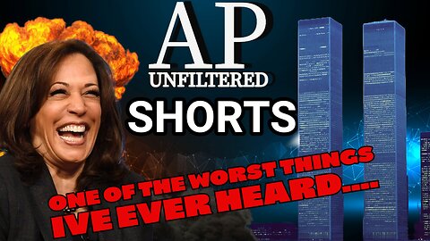 Shorts: Kamala's 9/11 Comment....