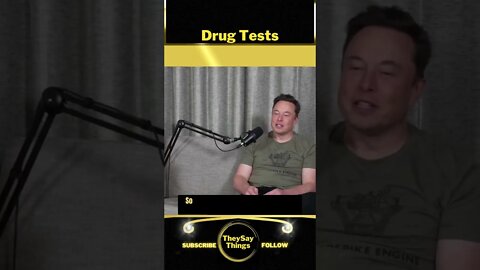 Elon Musk, Drug Tests