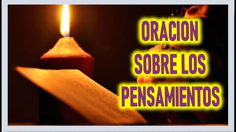 ORACION SOBRE LOS PENSAMIENTOS