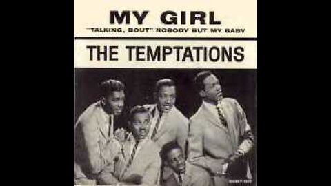 The Temptations - My Girl