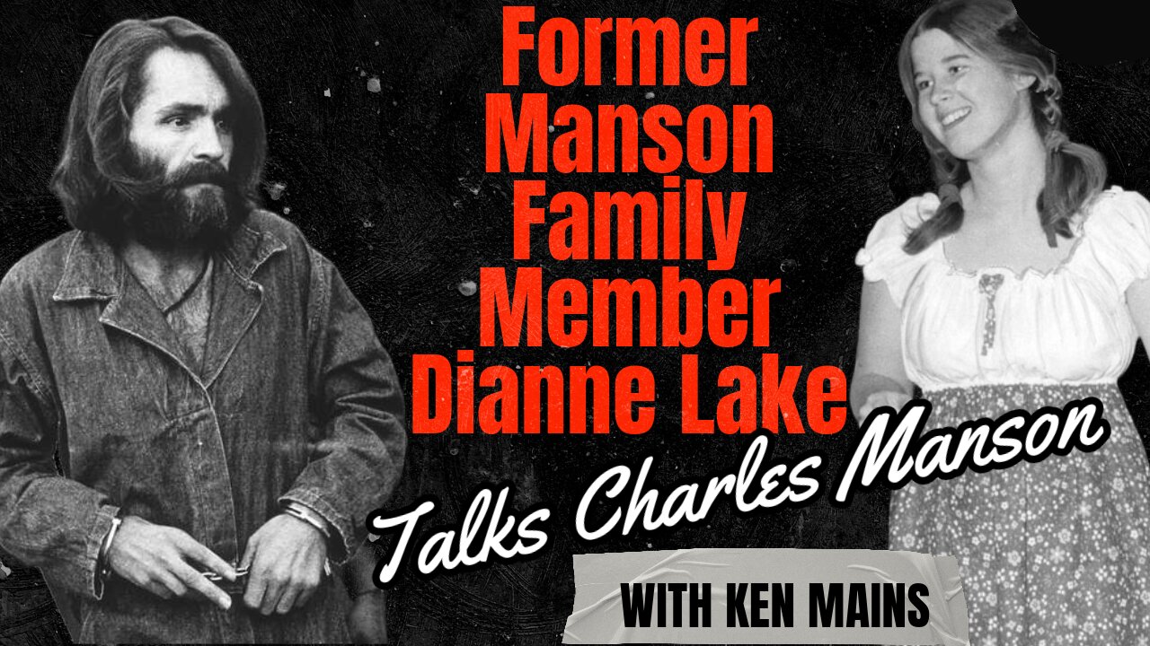 Manson Family Member Dianne "Snake" Lake Speaks to Cold Case Expert Ken Mains