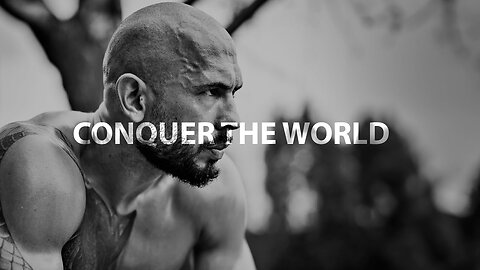 CONQUER THE WORLD - Best Motivational Speech by Andrew Tate (rumble)