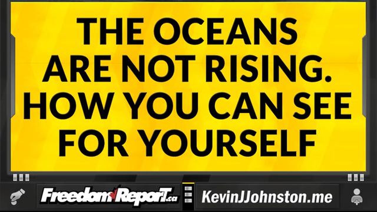 THE OCEANS ARE NOT RISING. HOW YOU CAN SEE FOR YOURSELF.