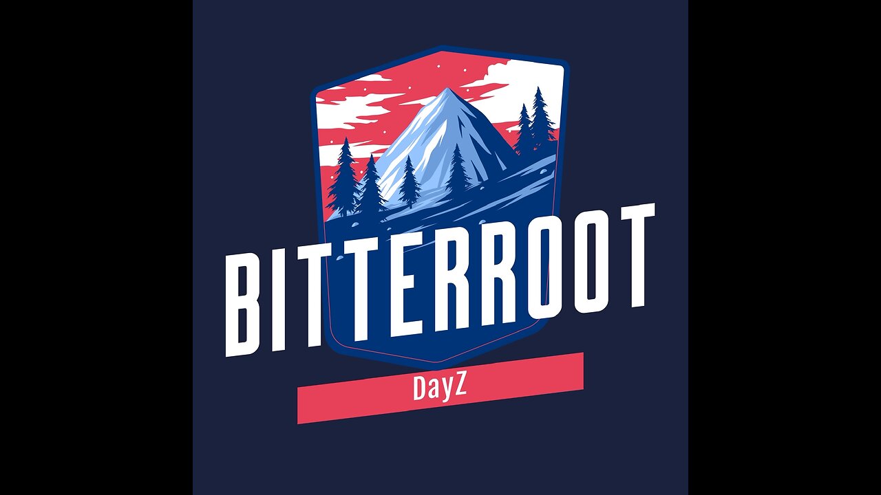 Early Access Bitterroot Final Playtest! | DayZ Adventures | !commands