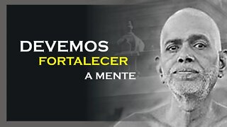DEVEMOS FORTALECER A MENTE, RAMANA MAHARSHI DUBLADO, MOTIVAÇÃO MESTRE
