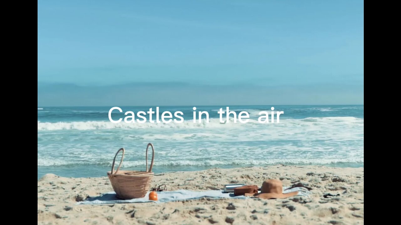 Its calm by the beach - Dreaming of castles in the air - poem by Keroy King