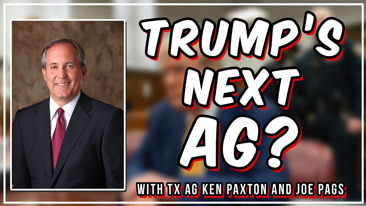 Could TX AG Ken Paxton be Trump's Next AG?