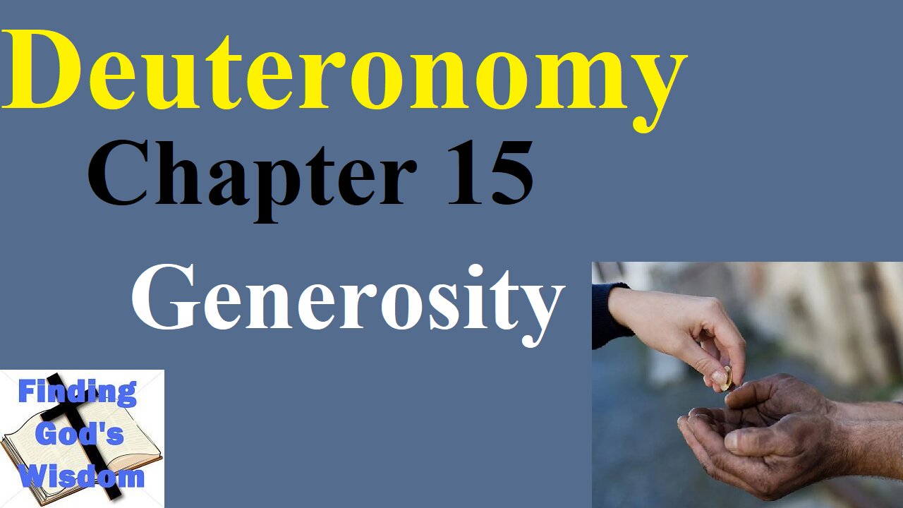 Deuteronomy - Chapter 15: Generosity