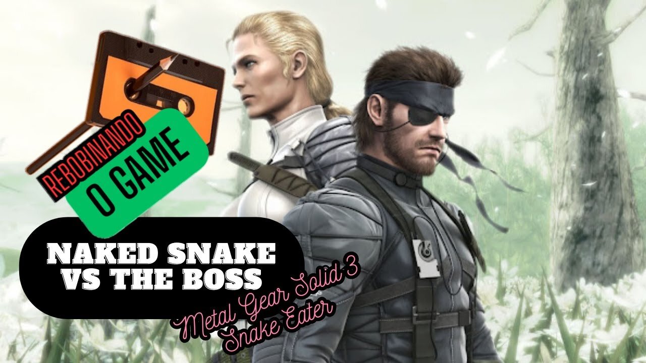 REWINDING THE GAME - NAKED SNAKE VS THE BOSS Metal Gear Solid 3