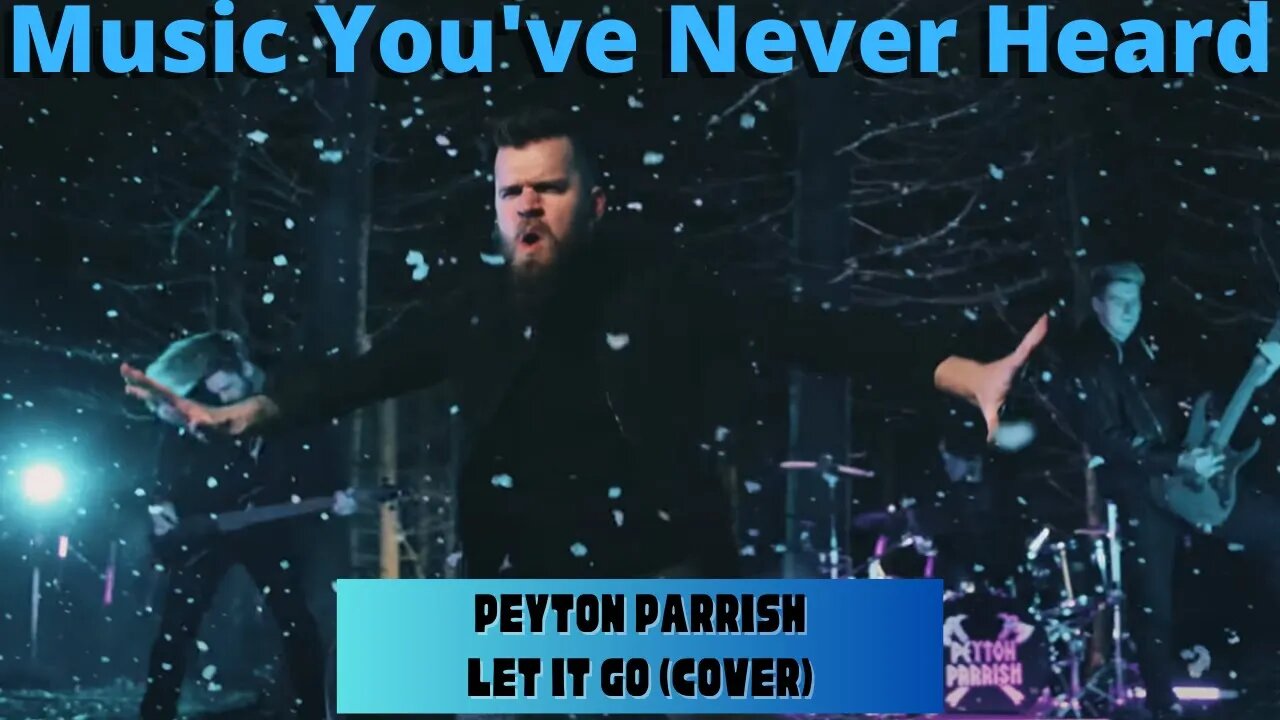 MYNH: First Time Hearing Peyton Parrish - Let It Go! A Metal Cover That Still Sounds Disney!