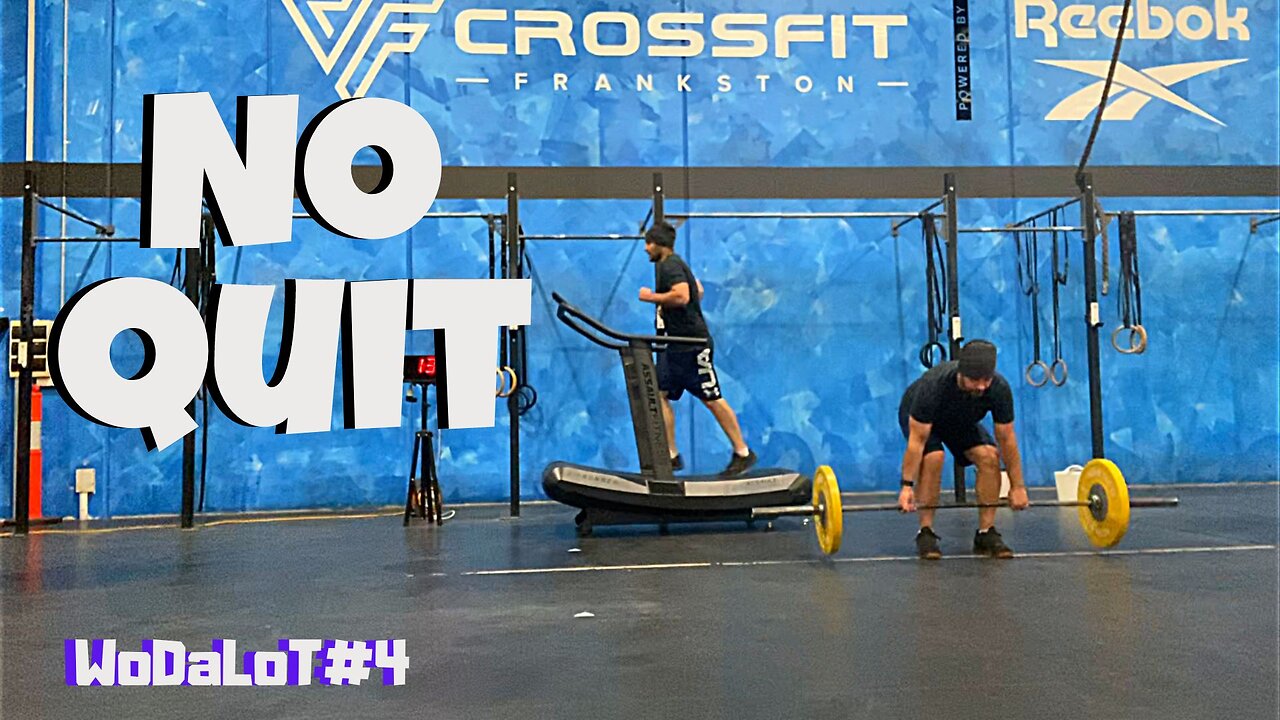 No Quit | CrossFit Workout // WoDaLoT#4