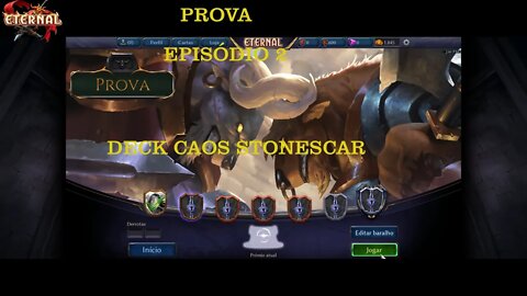 ETERNAL CARD GAME PROVA EP 2 CAOS STONESCAR