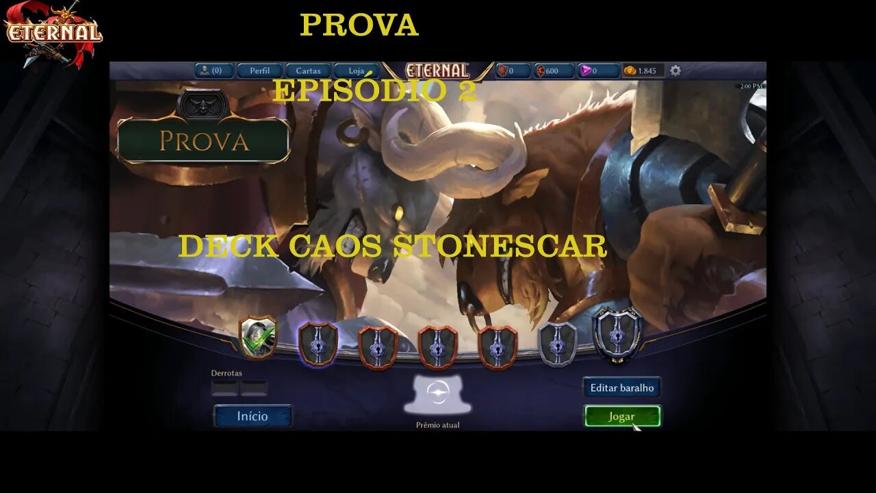 ETERNAL CARD GAME PROVA EP 2 CAOS STONESCAR