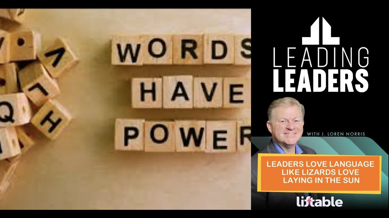 LEADERS LOVE LANGUAGE LIKE LIZARDS LOVE LAYING IN THE SUN