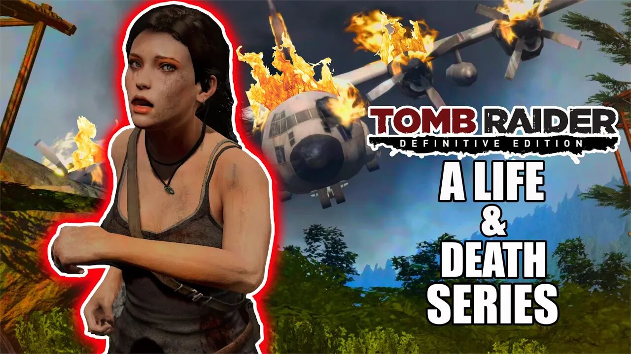 Tomb Raider | The Brutal Life of Lara Croft | Life and Death series part 2