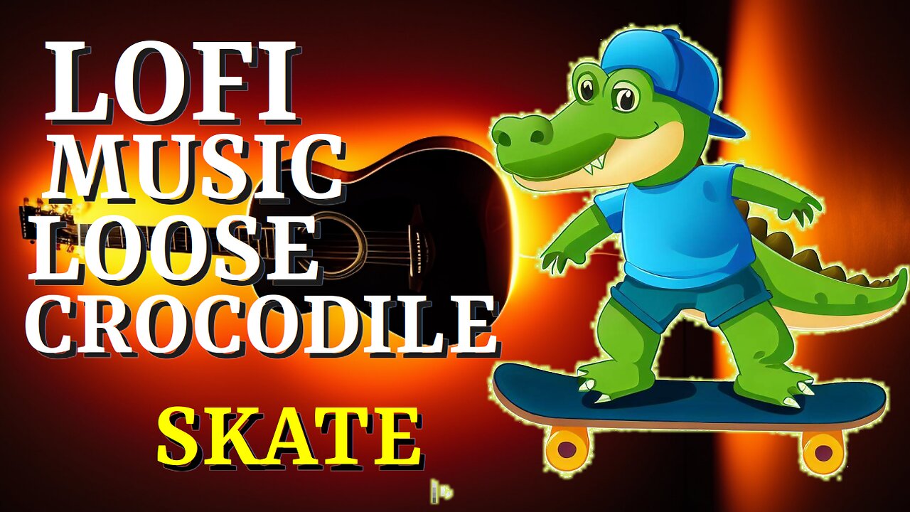 LIVE MUSIC LOFI LOOSE CROCODILE SKATE