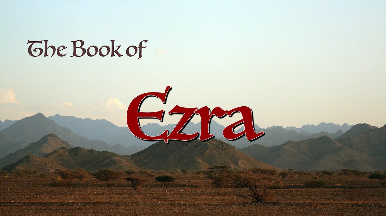 Ezra 1 “God’s Will, God’s Way In God’s Time”