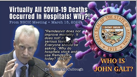 Dr. Peter McCullough: Virtually All COVID-19 Deaths Occurred In Hospitals! Why?! TY JGANON, SGANON