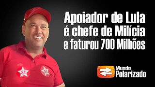 Deputado que apoiou Lula é CHEFE DE MILÍCIA e faturou 700 Milhões