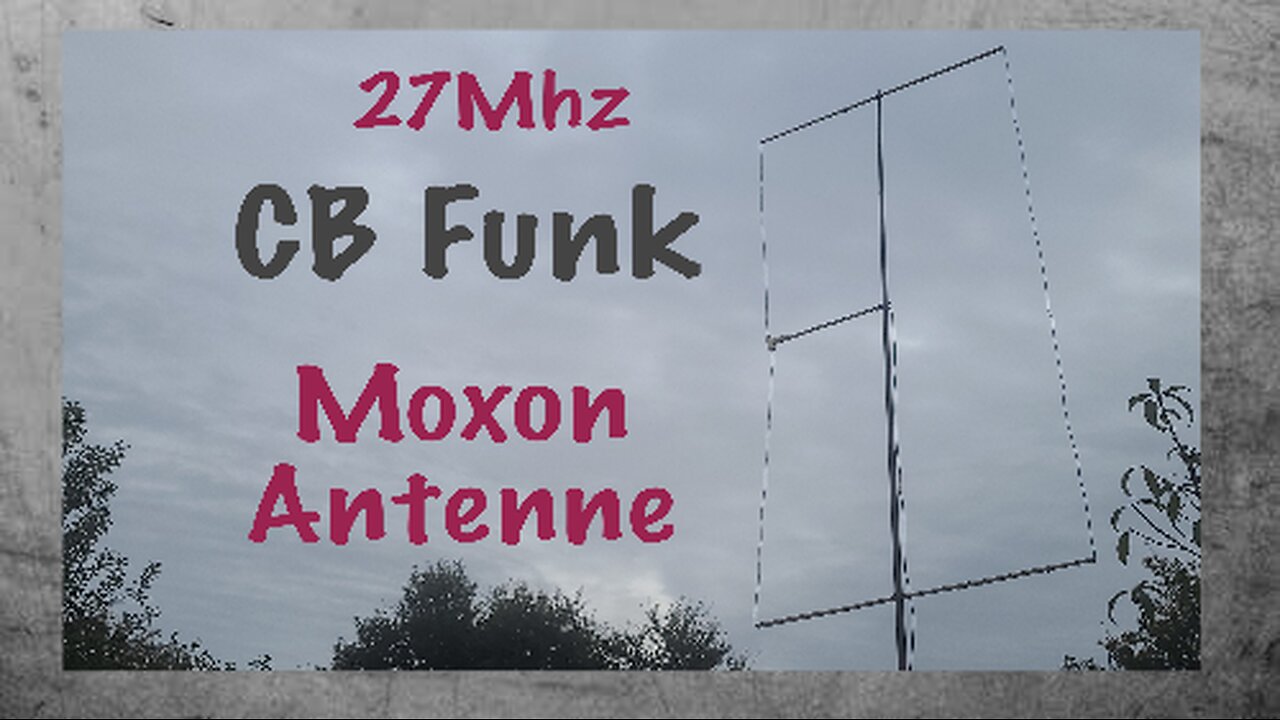 27Mhz CB Funk Moxon Antenne selber bauen