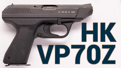 Plastic Fantastic: A Look At The Heckler & Koch VP70