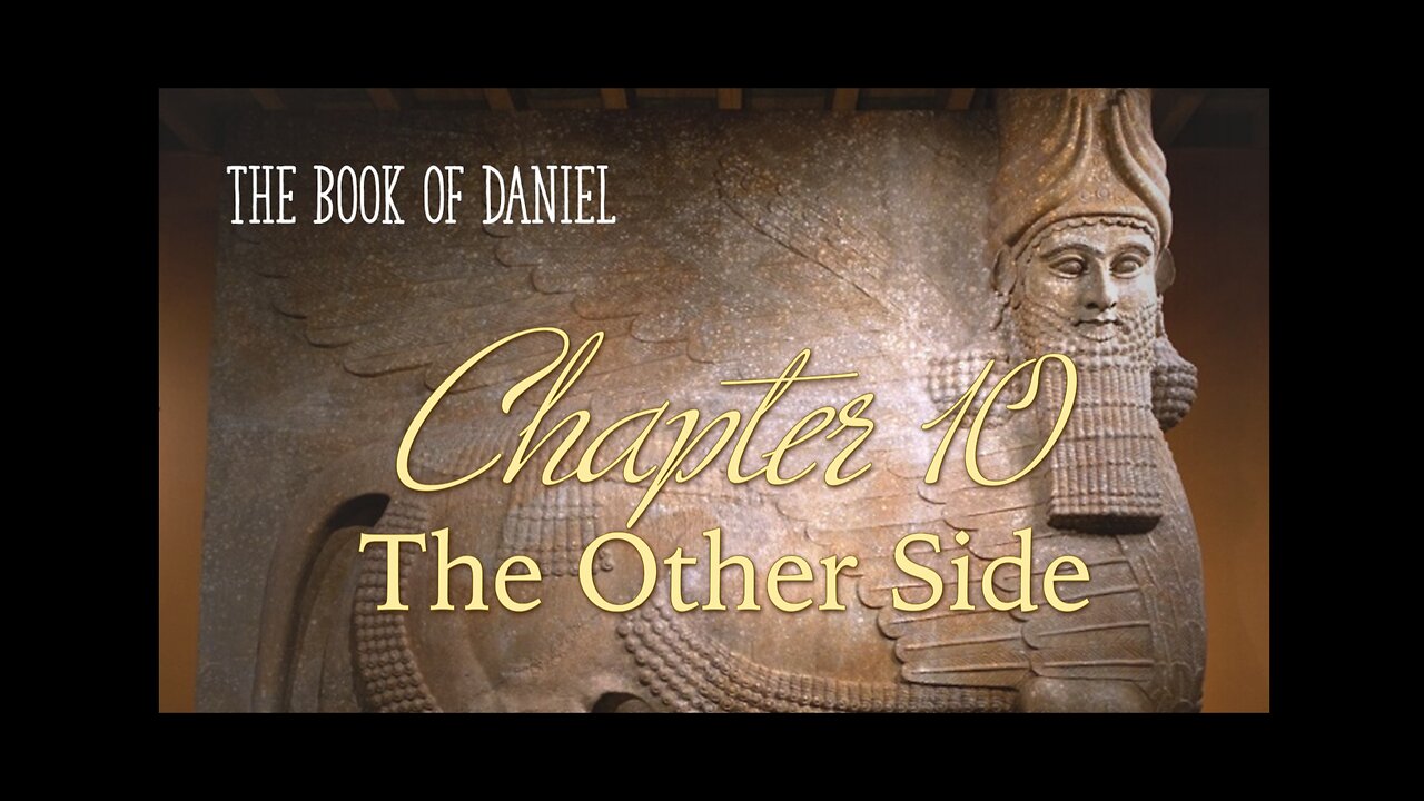 Daniel Chapter 10 The Other Side