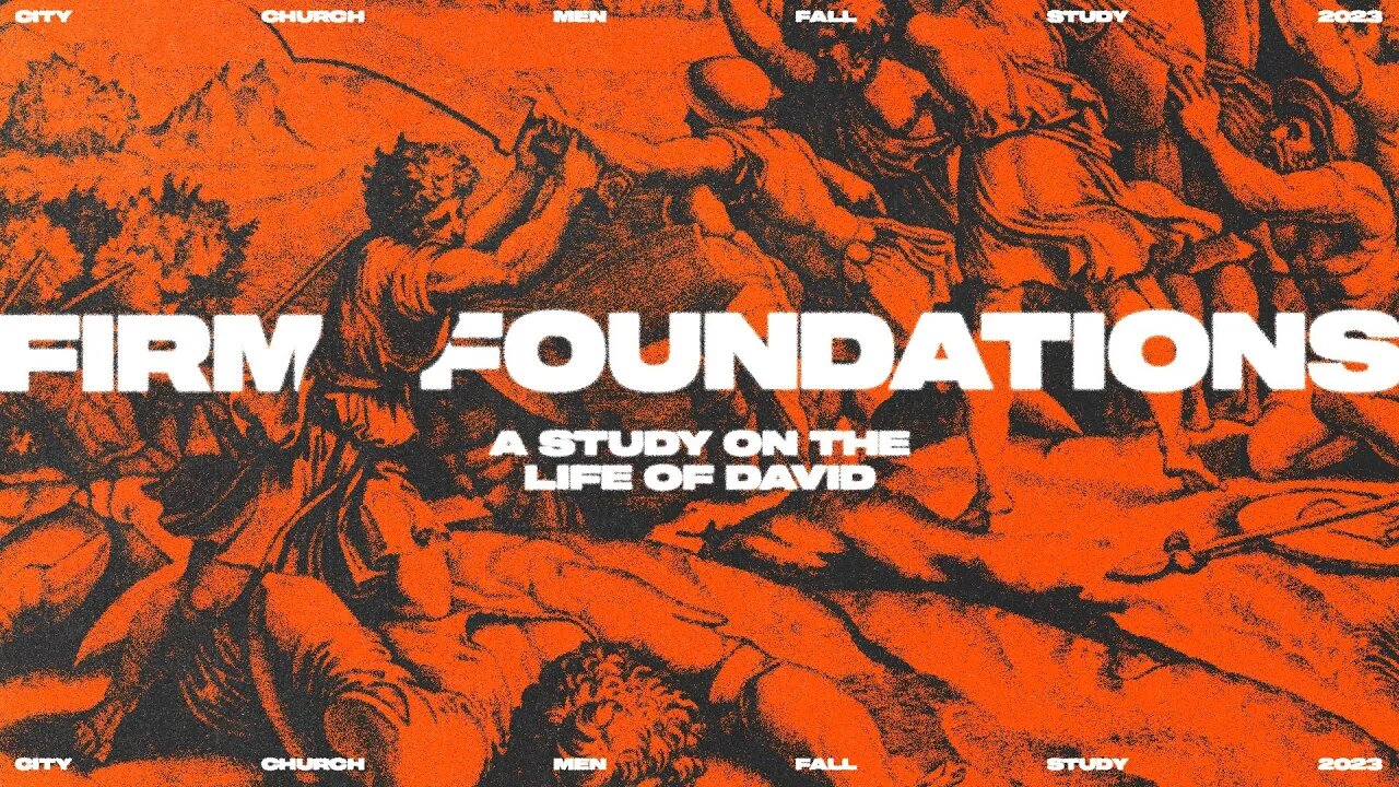 Firm Foundations | Week 2 | Daniel Bergsma