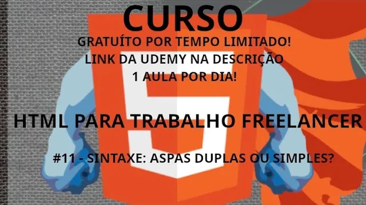 #curso #11 Sintaxe: aspas duplas ou simples? - HTML focado em trabalho freelancer