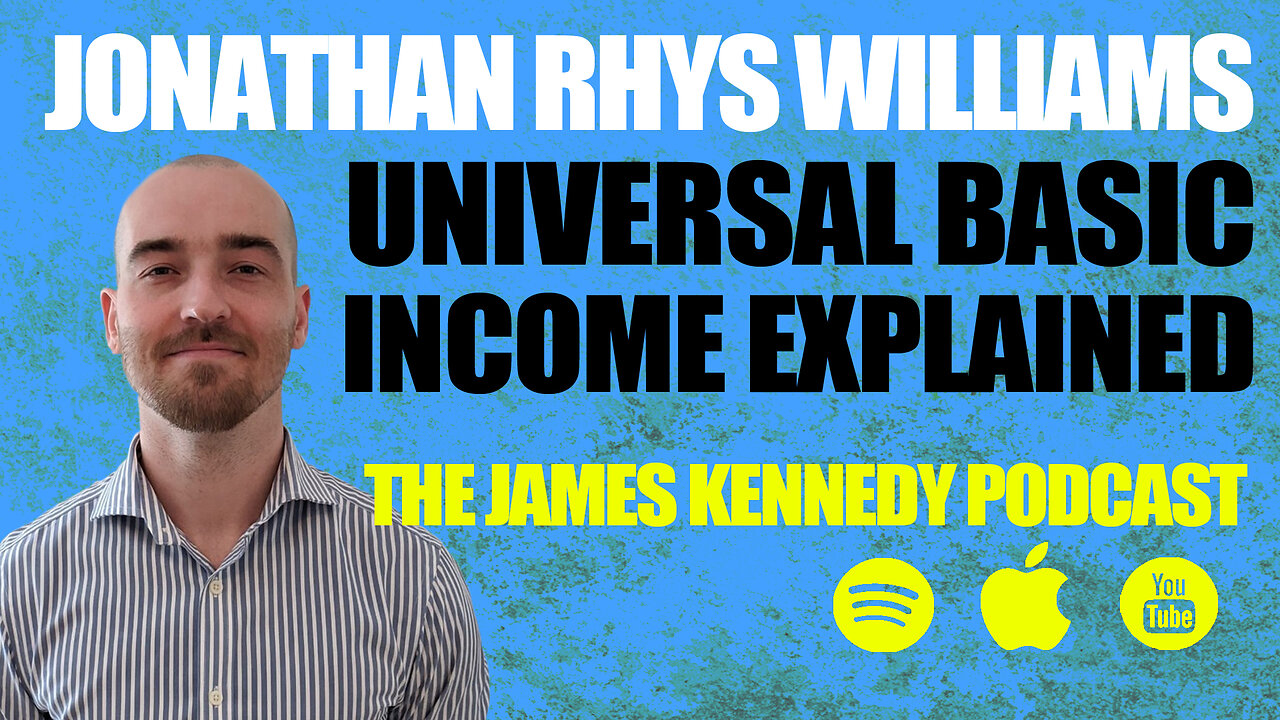 #12 - Jonathan Rhys Williams - Universal Basic Income