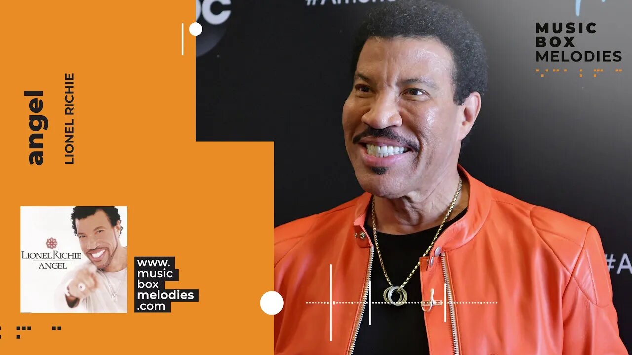 [Music box melodies] - Angel by Lionel Richie