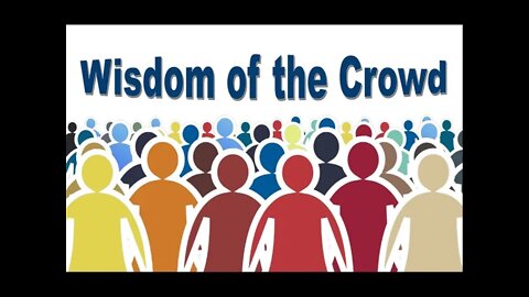 Wisdom of the Crowd