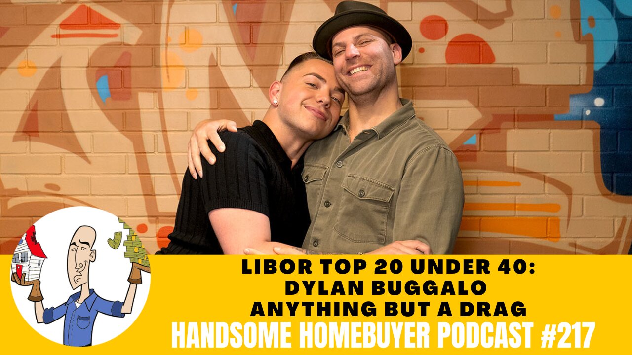 LIBOR Top 20 Under 40: Dylan Buggalo is Anything But a Drag // Handsome Podcast 217