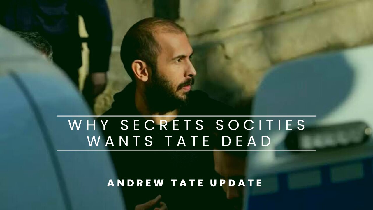 Why the Governments (Britain, US and Romania) are trying to frame Tate on a phony sex charge.