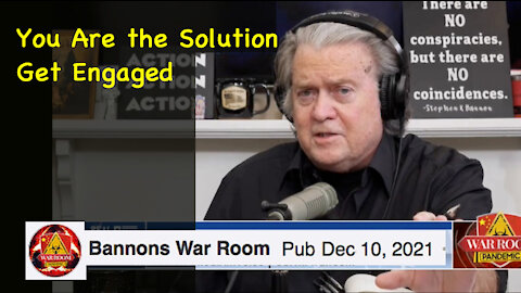 Steve Bannon - Get Engaged - You Are the Solution