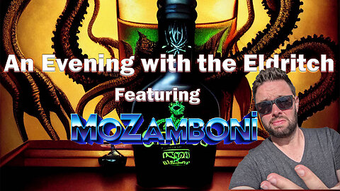 An Evening with the Eldritch Featuring MoZamboni
