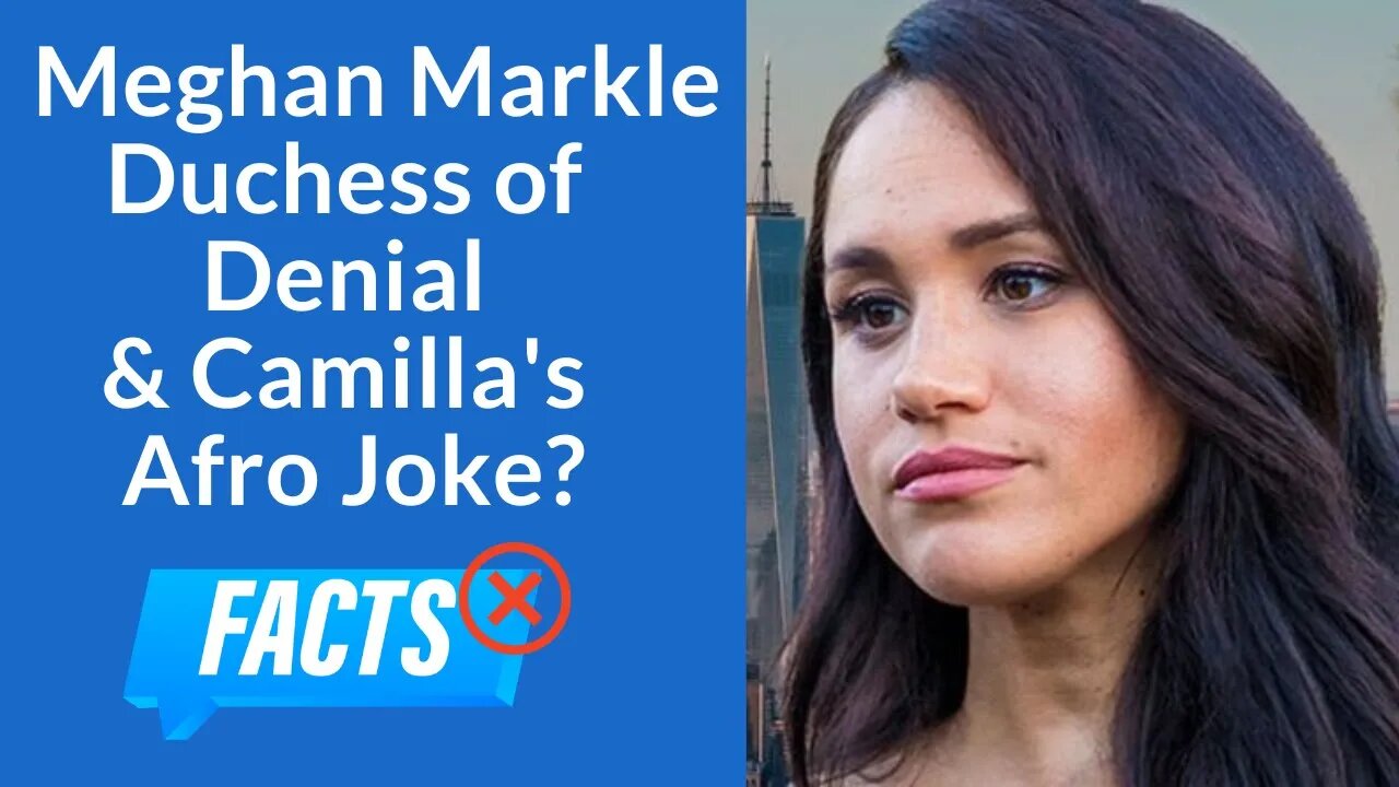 Meghan Markle Duchess of Denial & Camilla's Afro Joke? #meghanmarkle #tombower #ukroyals #royalnews