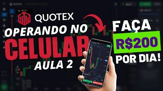 Quotex no Celular - Como Ganhar 200 Reais por dia